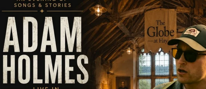 Screenshot 2026 05 19 at 17 14 29 Adam Holmes Live in Hay on Wye Sunday 16 August 2026 GIGS